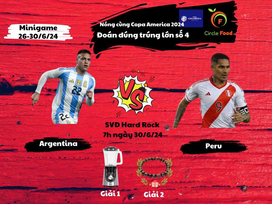 Nóng cùng Copa America 2024: Đoán đúng trúng lớn số 3: Argentina – Peru