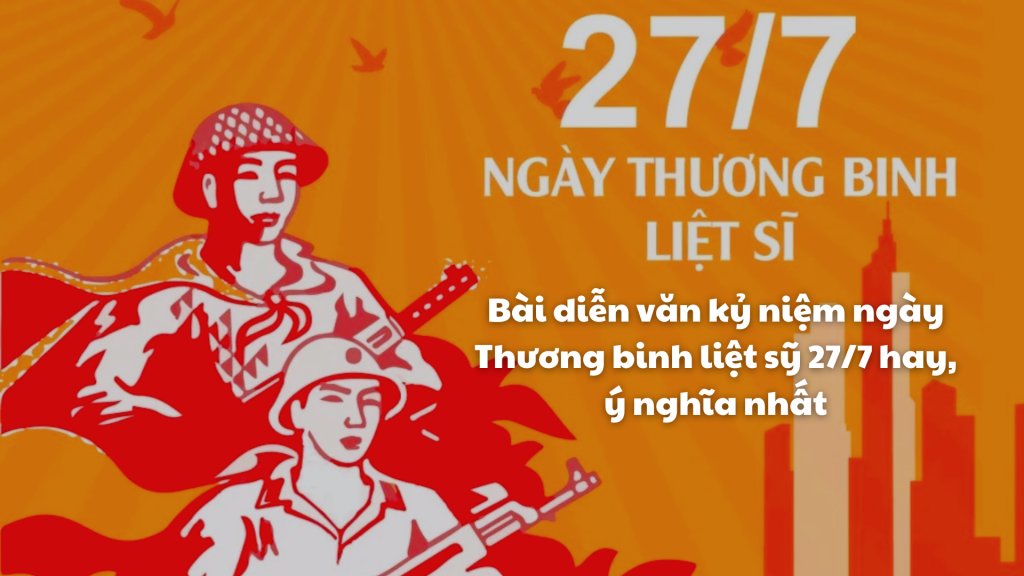 diễn văn kỷ niệm ngày thương binh liệt sĩ